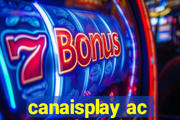 canaisplay ac