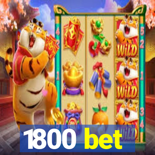 1800 bet