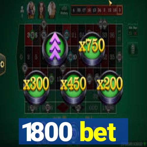 1800 bet