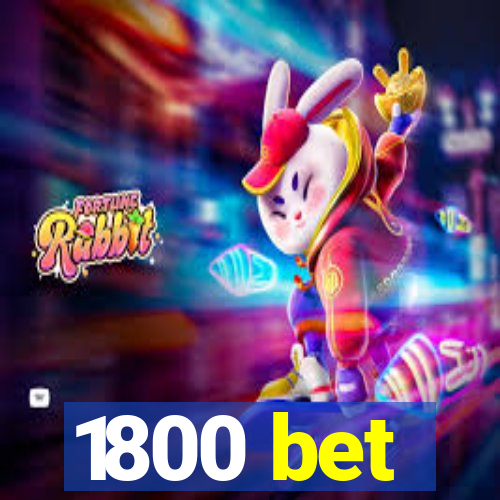 1800 bet