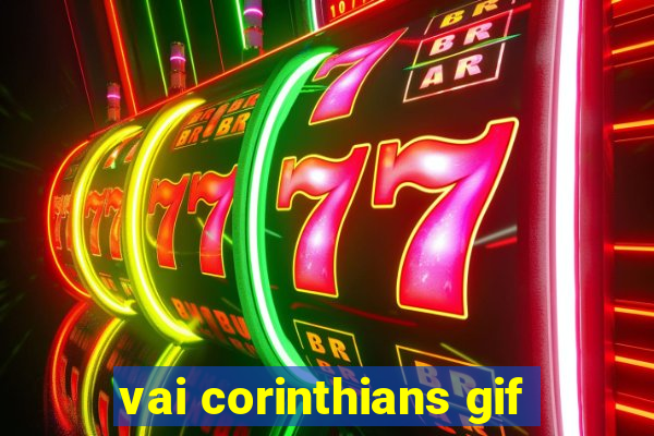 vai corinthians gif