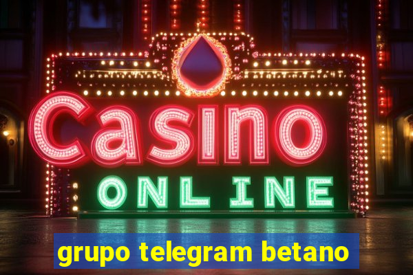 grupo telegram betano