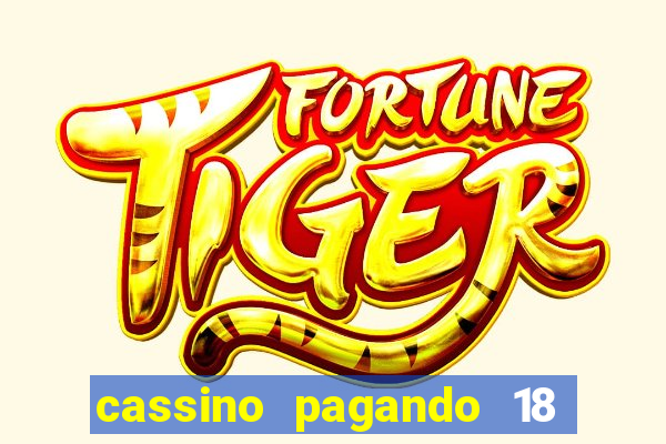 cassino pagando 18 reais no cadastro