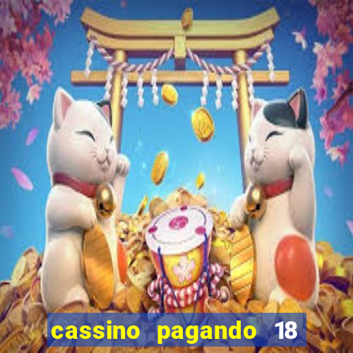 cassino pagando 18 reais no cadastro