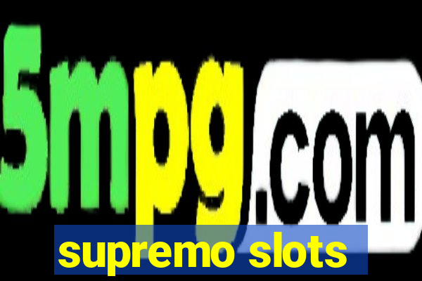 supremo slots