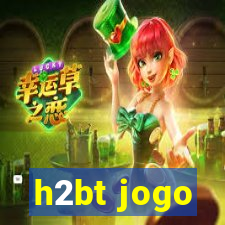 h2bt jogo