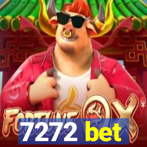 7272 bet