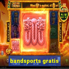 bandsports gratis