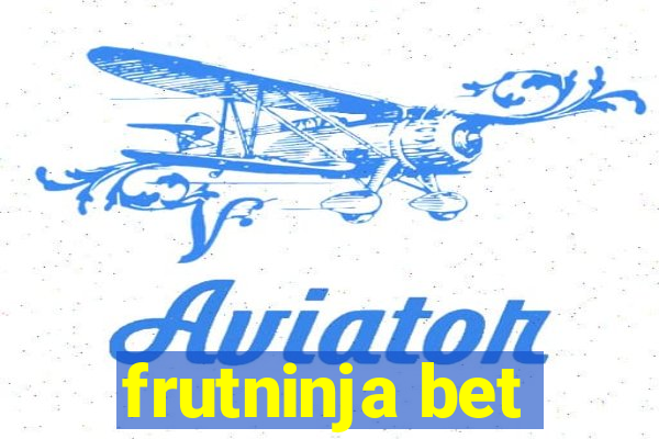 frutninja bet