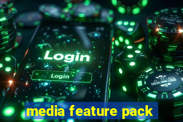 media feature pack