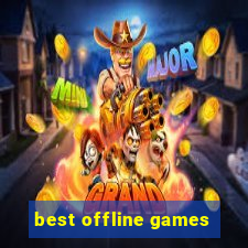 best offline games