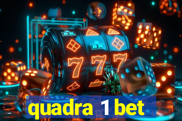 quadra 1 bet