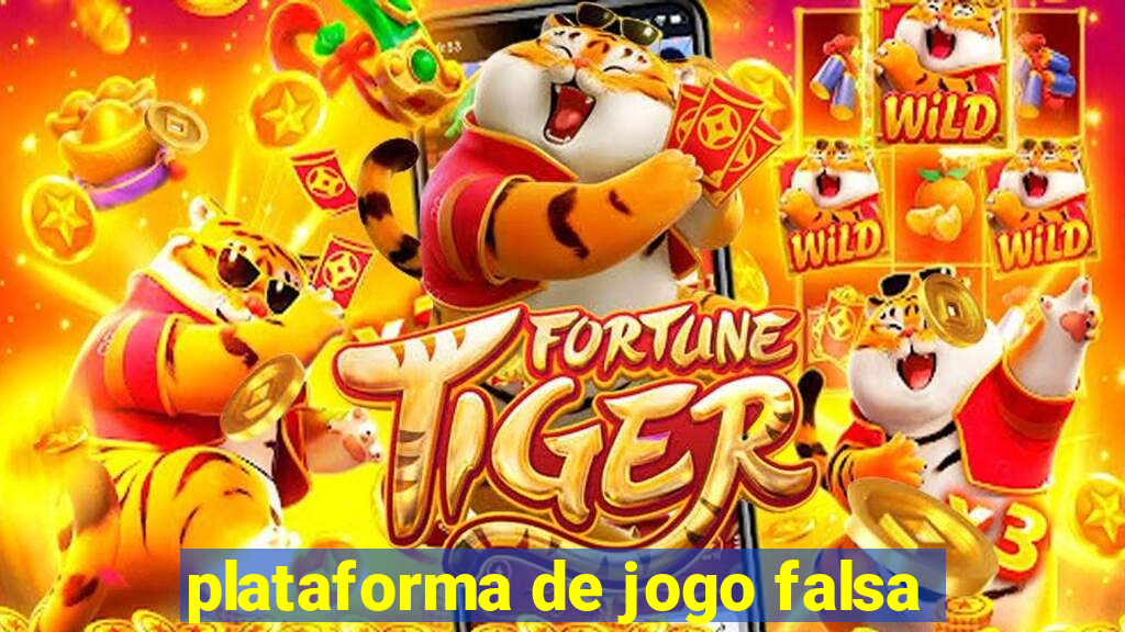 plataforma de jogo falsa