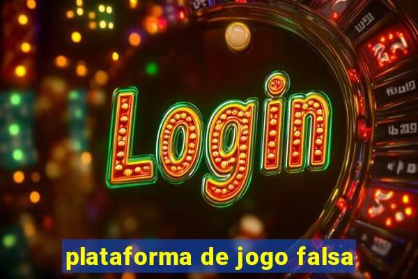 plataforma de jogo falsa