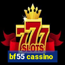 bf55 cassino