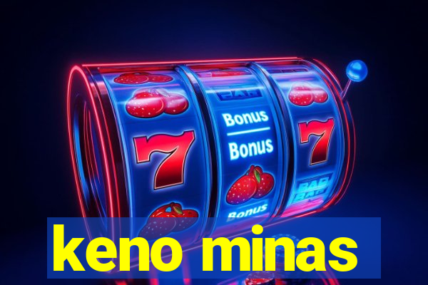 keno minas