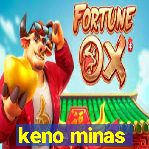 keno minas