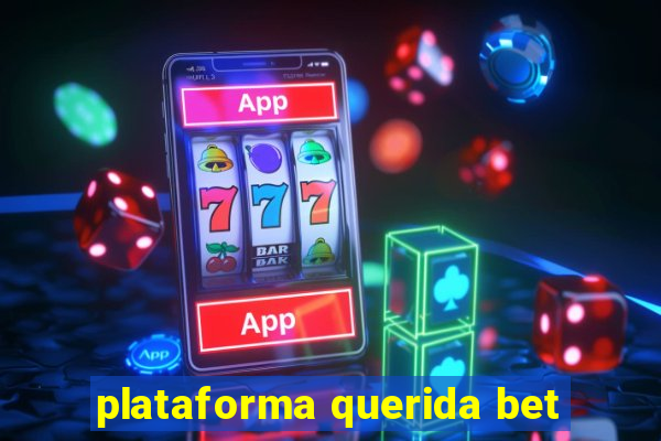 plataforma querida bet