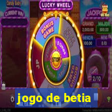 jogo de betia