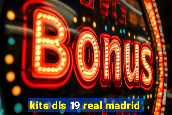 kits dls 19 real madrid