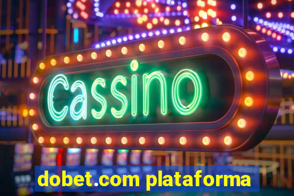 dobet.com plataforma