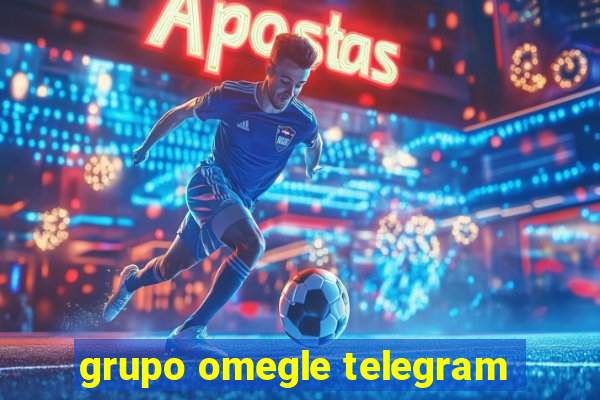 grupo omegle telegram