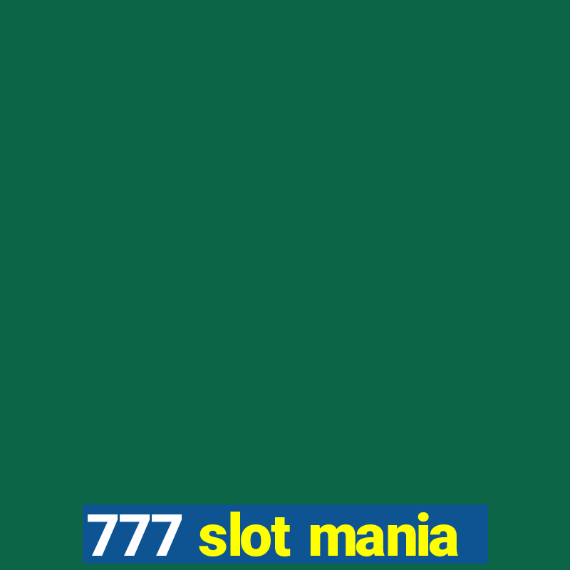 777 slot mania