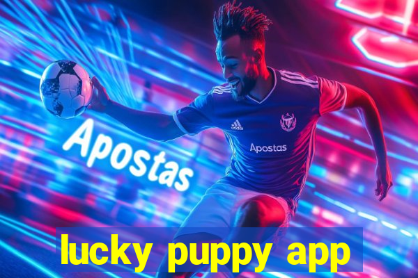 lucky puppy app