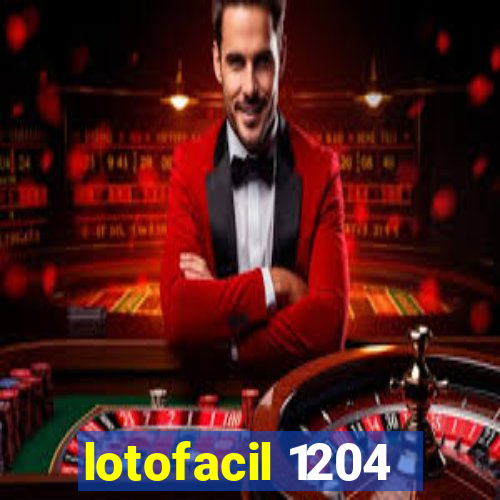 lotofacil 1204