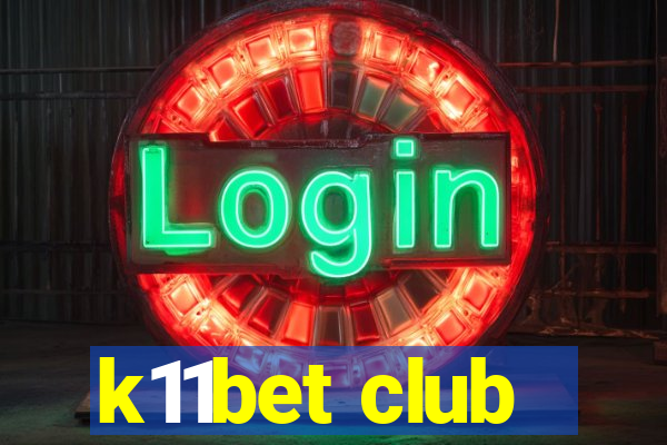 k11bet club