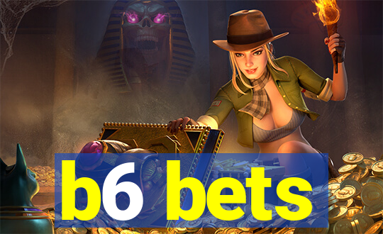 b6 bets