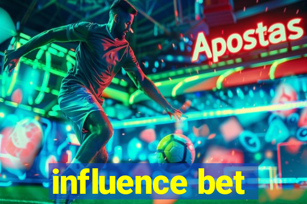 influence bet