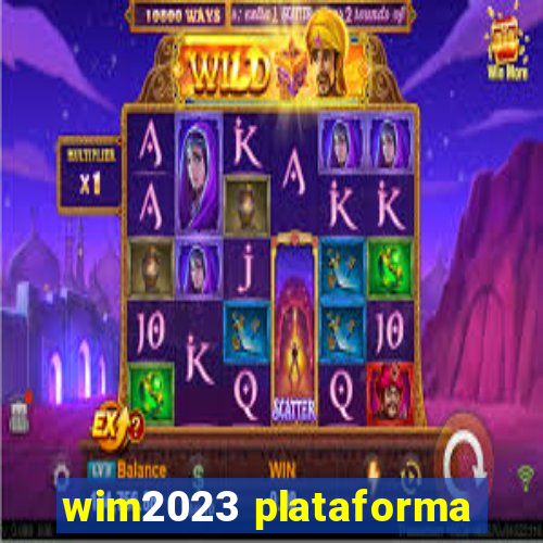 wim2023 plataforma