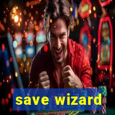 save wizard