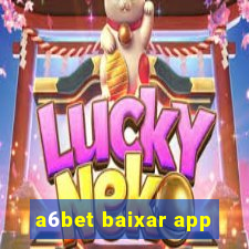 a6bet baixar app