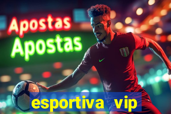 esportiva vip reclame aqui