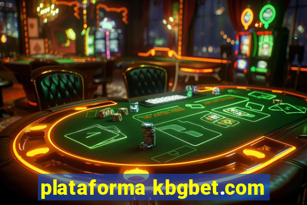 plataforma kbgbet.com