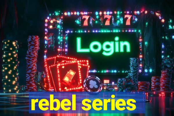 rebel series