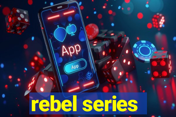 rebel series