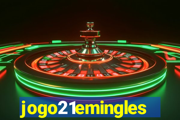 jogo21emingles