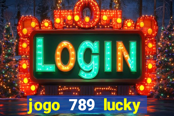 jogo 789 lucky paga mesmo