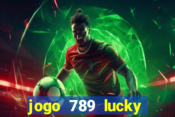 jogo 789 lucky paga mesmo