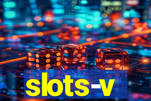 slots-v