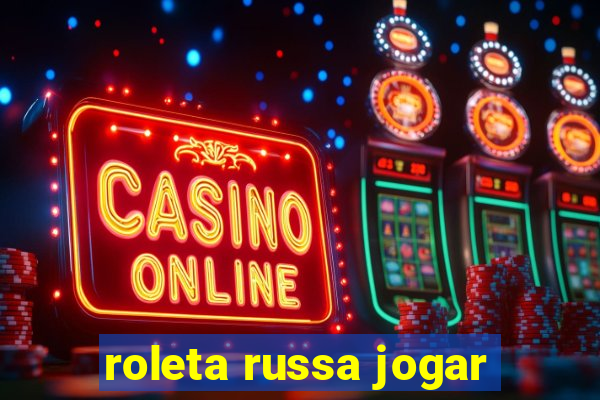 roleta russa jogar