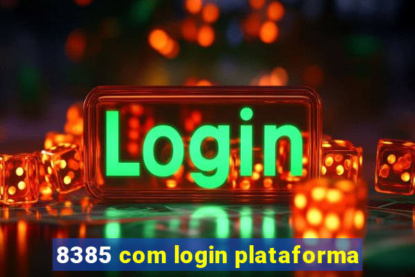 8385 com login plataforma