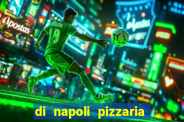 di napoli pizzaria braz leme