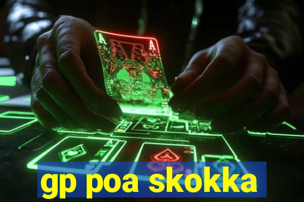 gp poa skokka