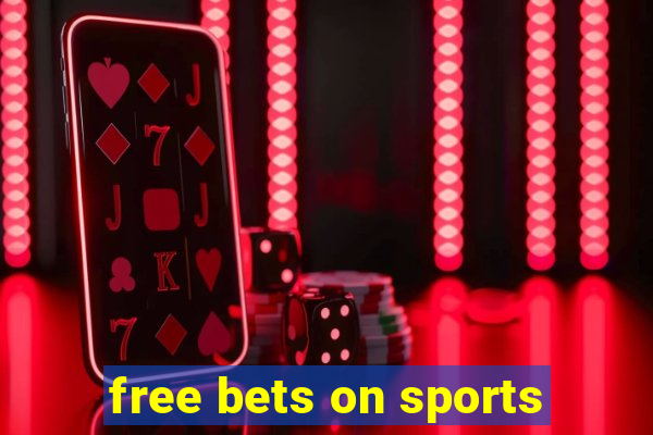 free bets on sports