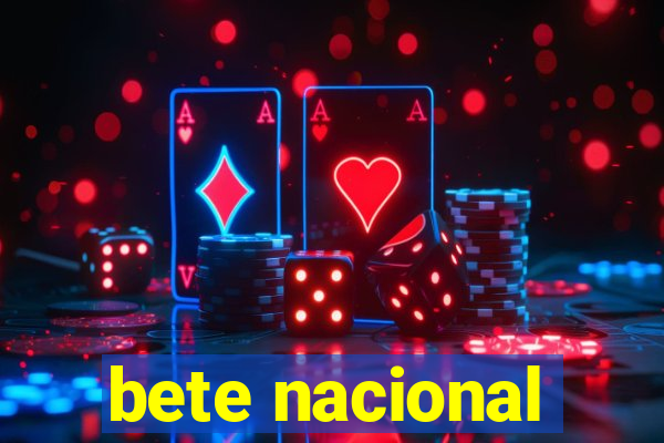 bete nacional