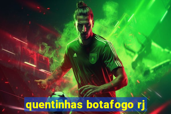 quentinhas botafogo rj